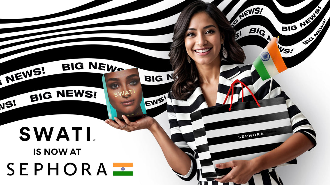 SWATI Cosmetics has launched in SEPHORA India!